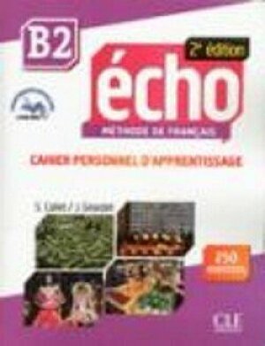 Écho B2: Cahier d´exercices + CD audio, 2ed
