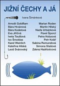 Jižní Čechy a já