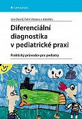 Diferenciální diagnostika v pediatrické praxi - Praktický průvodce pro pediatry
