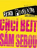 Sex Pistols: Chci bejt sám sebou