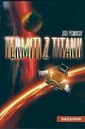 Termiti z Titanu - svazek první