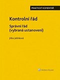 Kontrolní řád Správní řád (vybraná ustanovení) - Praktický komentář, 1.  vydání