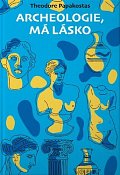Archeologie, má lásko
