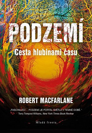 Podzemí - Cesta hlubinami času