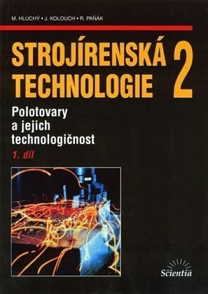 Strojírenská technologie 2, 1.díl
