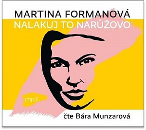 Nalakuj to narůžovo - CDmp3 (Čte Bára Munzarová)