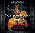 Cval rytířských koní 1 Otec a synové - CDmp3 (Čte Pavel Soukup)