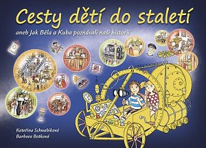 Cesty dětí do staletí aneb Jak Běla a Kuba poznávali naši minulost, 2.  vydání