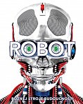 Robot. Poznej stroje budoucnosti