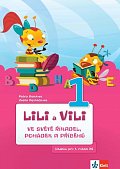 Lili a Vili 1 – Ve světě říkadel, pohádek a příběhů -  čítanka pro 1. ročník ZŠ, 2.  vydání