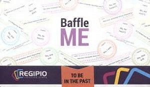 Baffle Me TO BE IN THE PAST