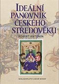 Ideální panovník českého středověku