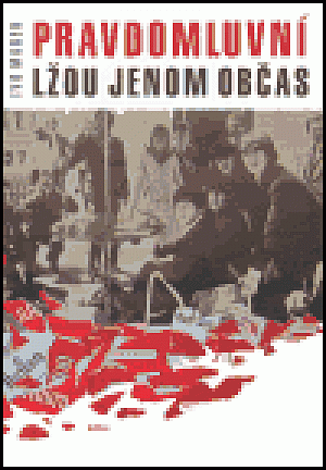 Pravdomluvní lžou jen občas