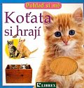 Koťata si hrají - Pohlaď si mě