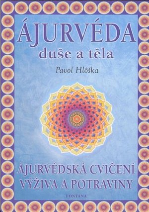Ájurvéda duše a těla
