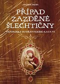 Případ zazděné šlechtičny - Vzpomínky budějovického kata VI.