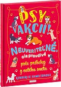 Psy v akcii! Neuveriteľné psie príbehy