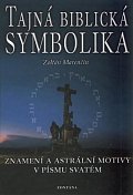 Tajná biblická symbolika - Znamení a astrální motivy v Písmu svatém