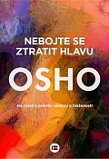 Nebojte se ztratit hlavu - Na cestě k pravdě, vědomí a blaženosti