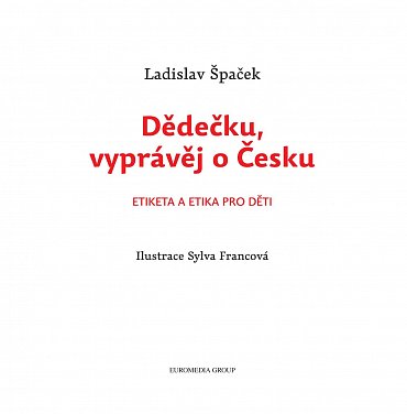 Náhled Dědečku, vyprávěj o Česku - Etiketa a Etika pro děti + CD