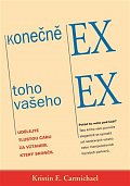 Konečně ex toho vašeho ex - Udělejte tlustou čáru za vztahem, který skončil