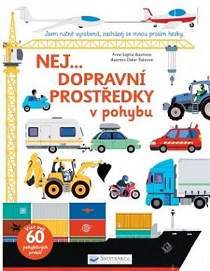 Nej dopravní prostředky v pohybu