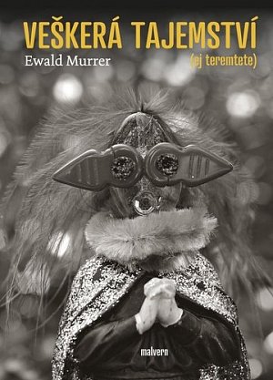 Veškerá tajemství (Ej teremtete)