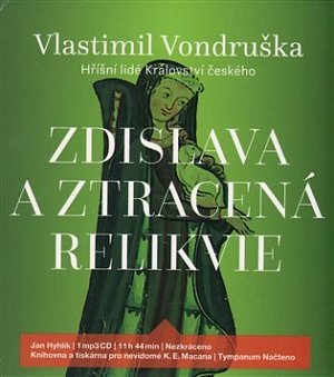 Zdislava a ztracená relikvie - CDmp3 (Čte Jan Hyhlík)