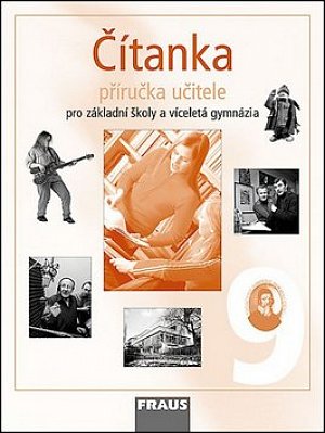 Čítanka 9 pro ZŠ a víceletá gymnázia - Příručka učitele