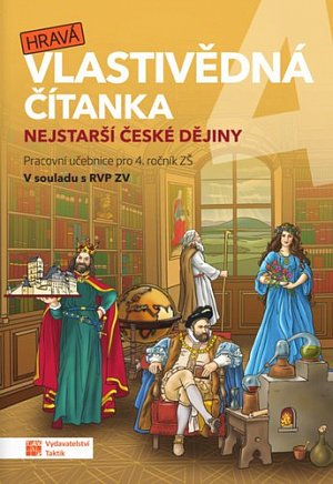 Hravá vlastivědná čítanka 4 - Nejstarší české dějiny