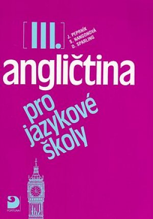 Angličtina pro jazykové školy III. - Učebnice, 3.  vydání
