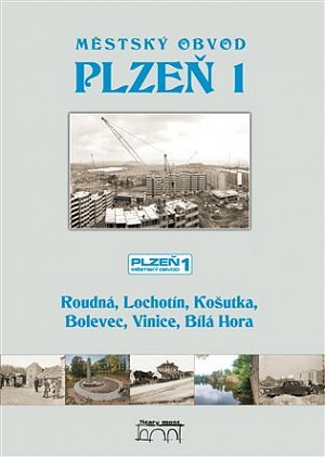Městský obvod Plzeň 1 - Roudná, Lochotín, Košutka, Bolevec, Vinice, Bílá Hora