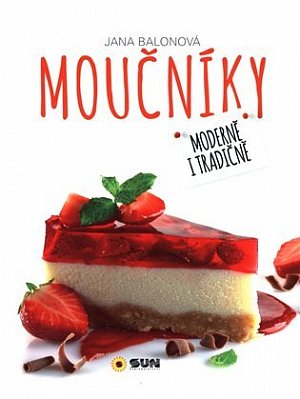 Moučníky - Moderně i tradičně