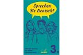 Sprechen Sie Deutsch - 3 kniha pro studenty