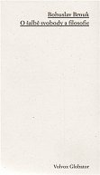 O šalbě svobody a filozofie