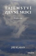 Tajemství zjev(e)né srdci 2. část