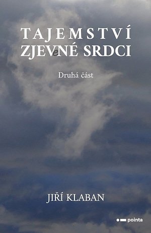 Tajemství zjev(e)né srdci 2. část