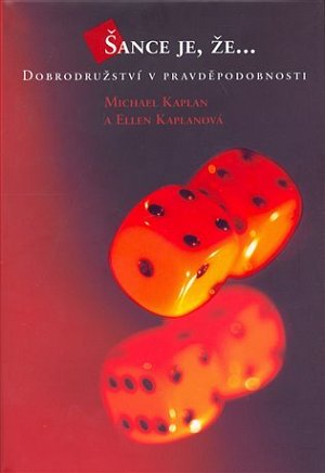 Šance je, že... - Dobrodružství v pravděpodobnosti