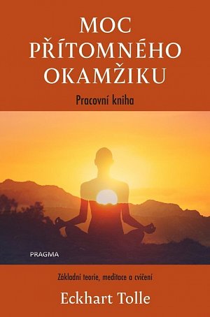 Moc přítomného okamžiku – pracovní kniha, 3.  vydání