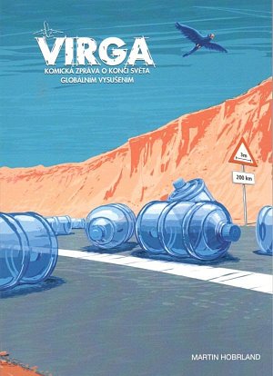 Virga - Komická zpráva o konci světa globálním vysušením