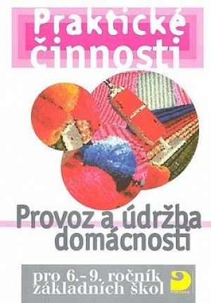 Provoz a údržba domácnosti pro 6. – 9. r. ZŠ