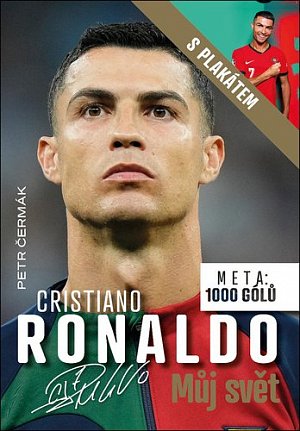 Cristiano Ronaldo Můj svět - Meta: 1000 gólů