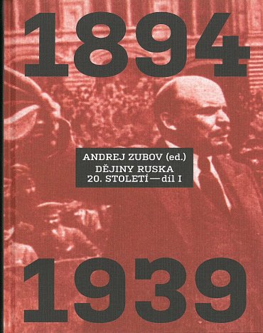 Náhled Dějiny Ruska 20. století - 1.díl 1894-1939