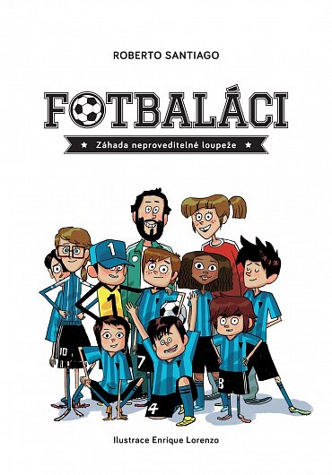 Náhled Fotbaláci 5 - Záhada neproveditelné loupeže