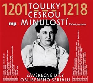 Toulky českou minulostí 1201-1218 - CDmp3