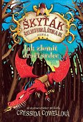 Jak zlomit dračí srdce (Škyťák Šelmovská Štika III.) 8, 1.  vydání