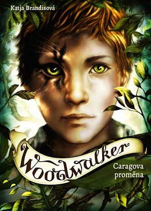 Woodwalker 1 - Caragova proměna