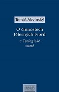 O činnostech tělesných tvorů v Teologické sumě