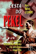 Cesta do pekel - Od požáru Říšského sněmu po operaci Valkýra
