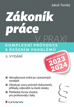 Zákoník práce v praxi - Komplexní průvodce s řešením problémů, 5.  vydání